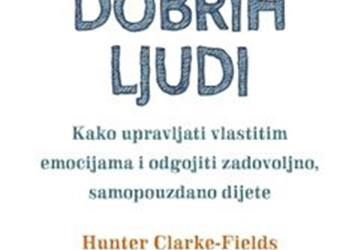 Hunter Clarke Fields: „Odgajanje dobrih ljudi“