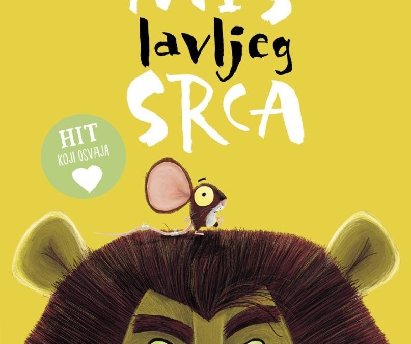 Preporuka slikovnice „Miš lavljeg srca“